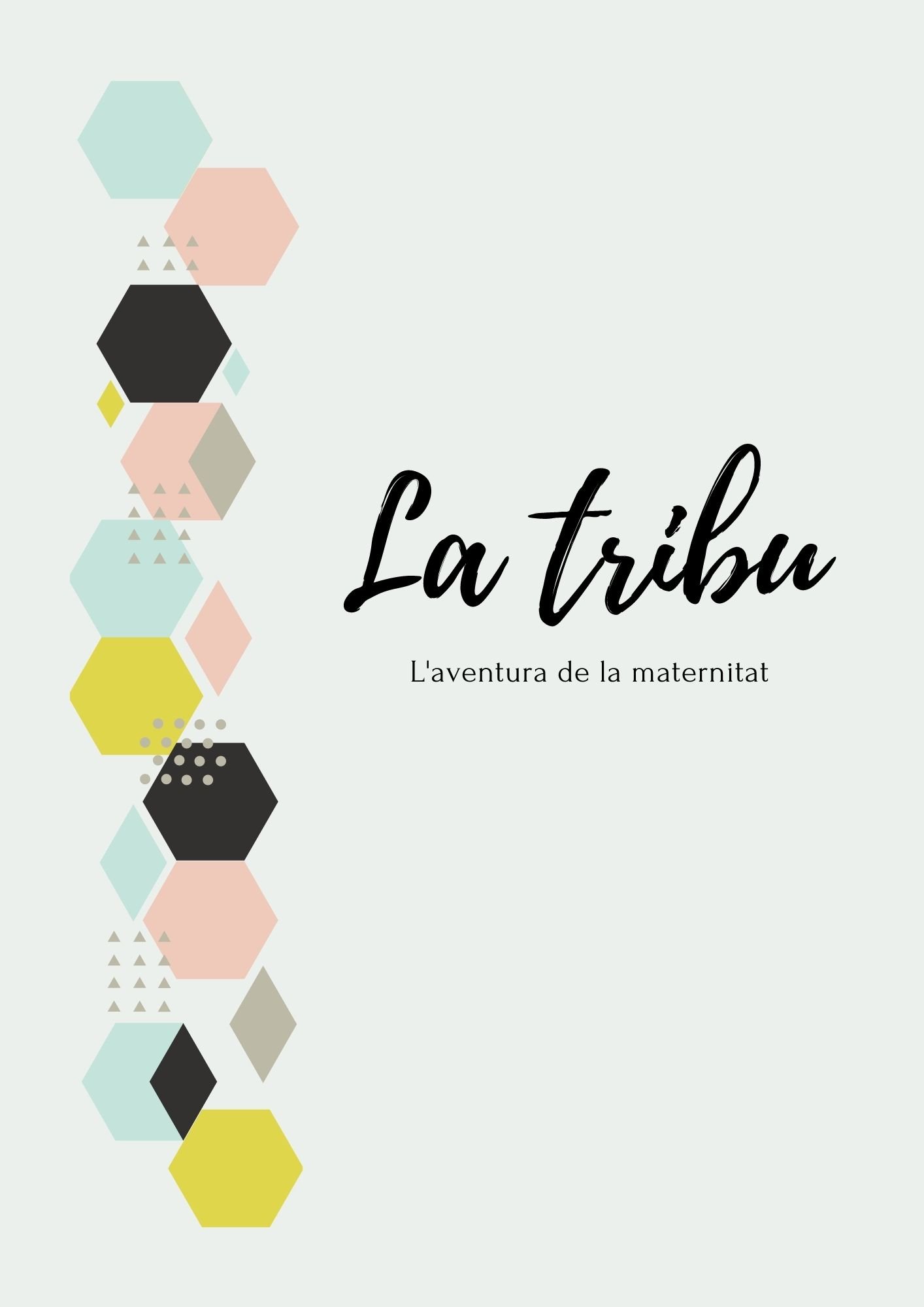 LA TRIBU. L'aventura de la maternitat