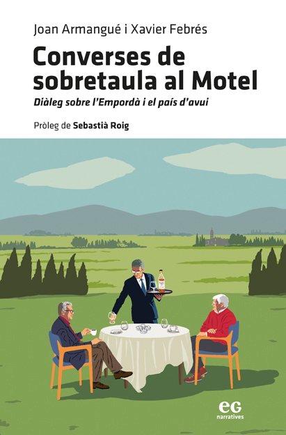 Presentació del llibre: Converses de sobretaula al Motel, de Joan Armangué i Xavier Febrés 1 Converses de sobretaula